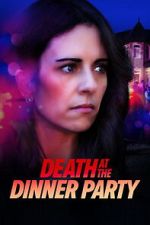 Watch Death at the Dinner Party Gomovies123