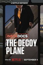 Watch Instadocs: The Decoy Plane Gomovies123