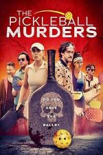 Watch The Pickleball Murders Gomovies123