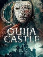 Watch Ouija Castle Gomovies123