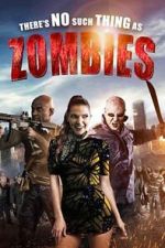 Watch There\'s No Such Thing as Zombies Gomovies123