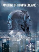 Watch Machine of Human Dreams Gomovies123