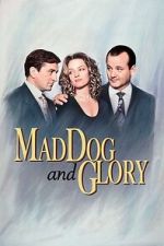 Watch Mad Dog and Glory Gomovies123