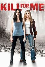 Watch Kill for Me Gomovies123