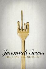 Watch Jeremiah Tower: The Last Magnificent Gomovies123
