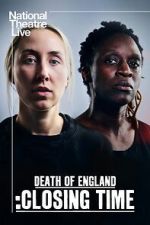 Watch National Theatre Live: Death of England: Closing Time Gomovies123