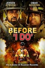 Watch Before \'I Do\' Gomovies123