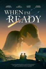 Watch When I\'m Ready Gomovies123