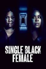 Watch Single Black Female Gomovies123