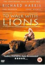 Watch To Walk with Lions Gomovies123