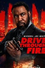 Watch Drive Through Fire Gomovies123