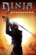 Watch Ninja Apocalypse Gomovies123