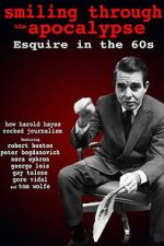 Watch Smiling Through the Apocalypse: Esquire in the 60s Gomovies123