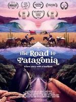 Watch The Road to Patagonia Gomovies123