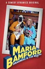 Watch Maria Bamford: Weakness Is the Brand Gomovies123