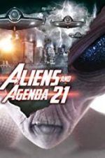 Watch Aliens and Agenda 21 Gomovies123