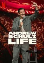 Watch Andrew Schulz: Life Gomovies123