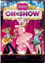 Watch Angelina Ballerina : On With the Show Gomovies123