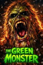 Watch The Green Monster Gomovies123