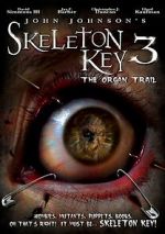 Watch Skeleton Key 3: The Organ Trail Gomovies123