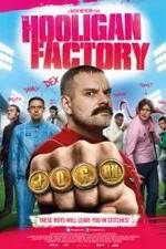 Watch The Hooligan Factory Gomovies123