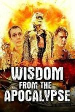 Watch Wisdom From the Apocalypse Gomovies123