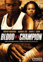 Watch Blood of a Champion Gomovies123
