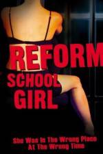 Watch Reform School Girl Gomovies123