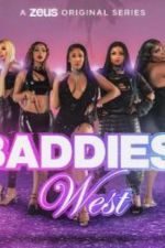Watch Baddies West Gomovies123