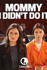 Watch Mommy I Didnt Do It Gomovies123