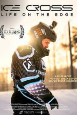 Watch Ice Cross: Life on the Edge Gomovies123