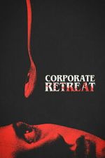 Watch Corporate Retreat Gomovies123