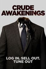 Watch Crude Awakenings Gomovies123