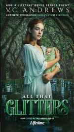Watch V.C. Andrews\' All That Glitters Gomovies123