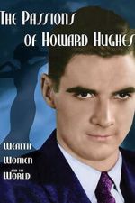 Watch The Passions of Howard Hughes Gomovies123
