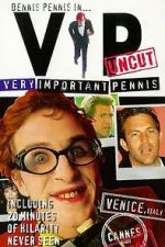 Watch Very Important Pennis: Uncut Gomovies123