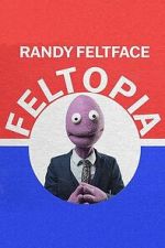 Watch Randy Feltface: Feltopia Gomovies123