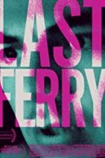 Watch Last Ferry Gomovies123