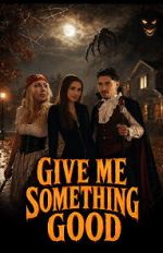 Watch Give Me Something Good Gomovies123