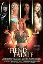 Watch Fiend Fatale Gomovies123