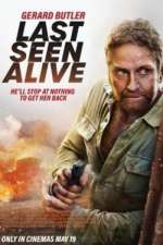Watch Last Seen Alive Gomovies123