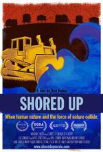 Watch Shored Up Gomovies123