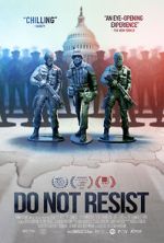 Watch Do Not Resist Gomovies123