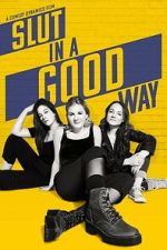 Watch Slut in a Good Way Gomovies123