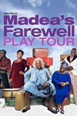 Watch Tyler Perry\'s Madea\'s Farewell Play Gomovies123