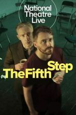 Watch National Theatre Live: The Fifth Step Gomovies123