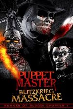 Watch Puppet Master: Blitzkrieg Massacre Gomovies123