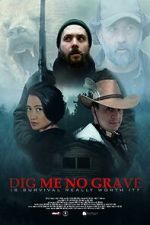 Watch Dig Me No Grave Gomovies123