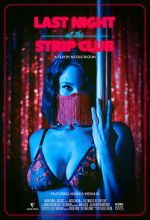 Watch Last Night at the Strip Club Gomovies123