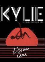 Watch Kylie Minogue: Kiss Me Once Gomovies123